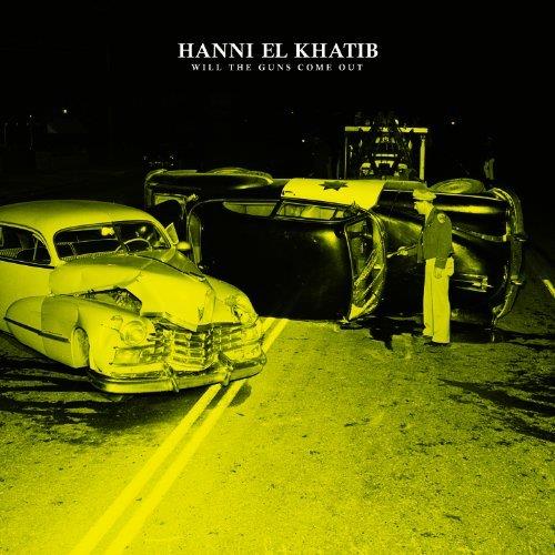 Hanni El Khatib Will The Guns Come Out (LP)
